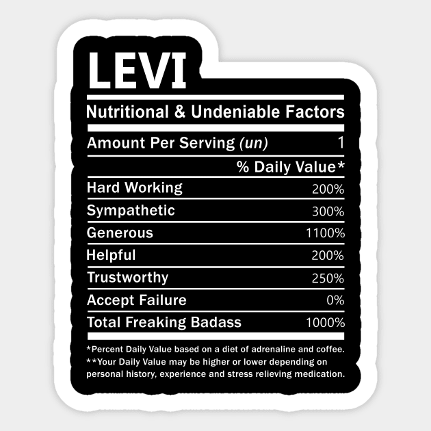 Levi Name T Shirt - Levi Nutritional and Undeniable Name Factors Gift Item Tee Sticker by nikitak4um